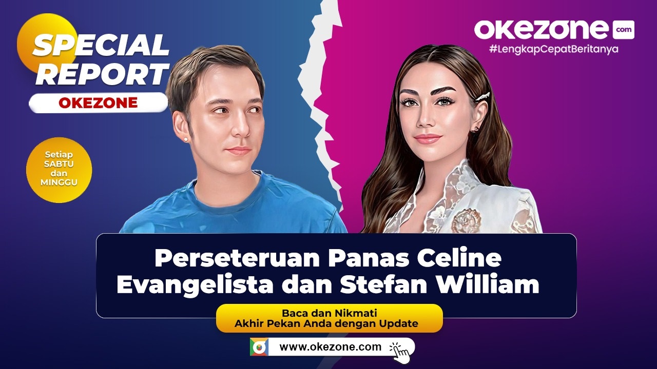 SPECIAL REPORT: Perseteruan Panas Celine Evangelista dan Stefan William : Okezone Celebrity