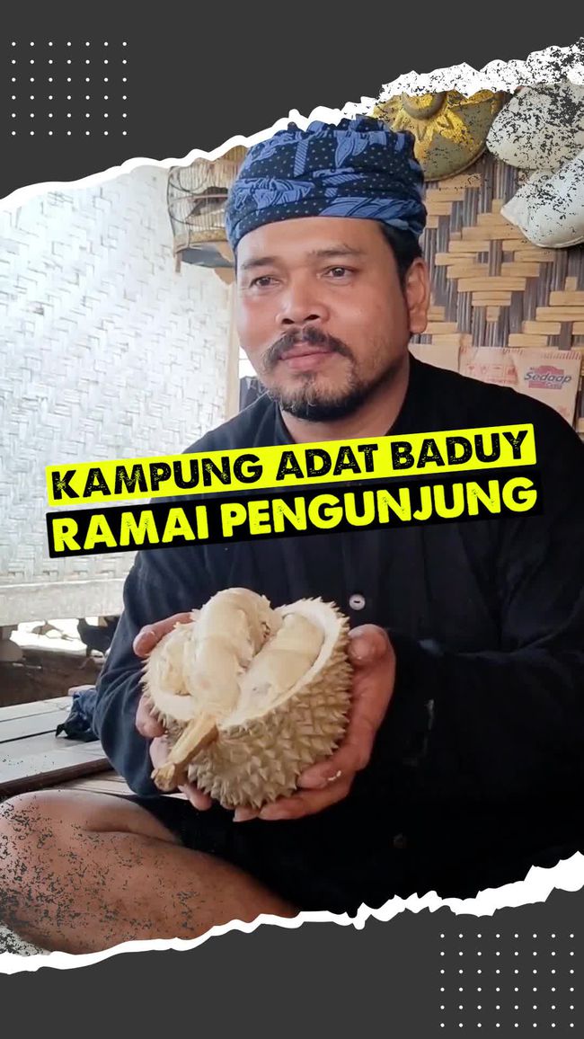 Suasana Kampung Adat Baduy yang Ramai Dikunjungi Saat Musim Durian