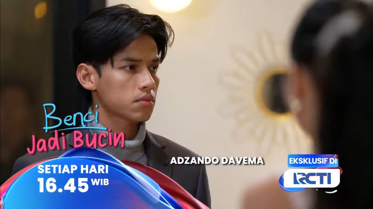 Sinopsis Sinetron Benci Jadi Bucin Episode 17, Hanya di RCTI : Okezone Celebrity