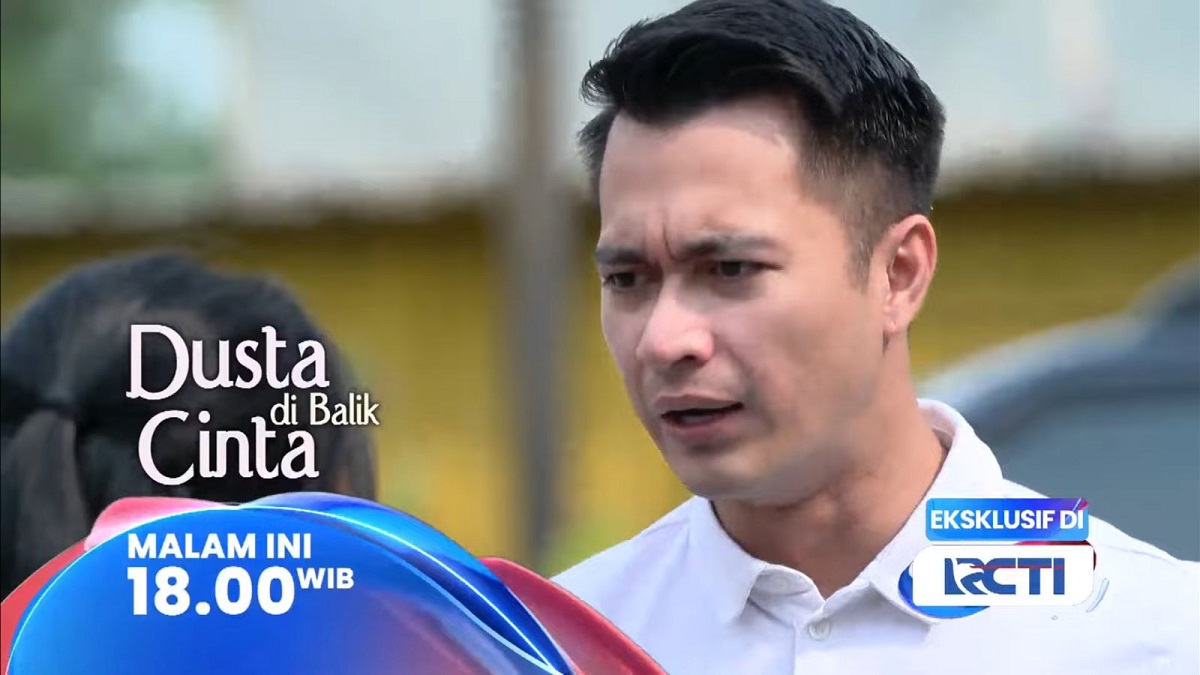 Sinopsis Sinetron Dusta di Balik Cinta Episode 23, Hanya di RCTI : Okezone Celebrity